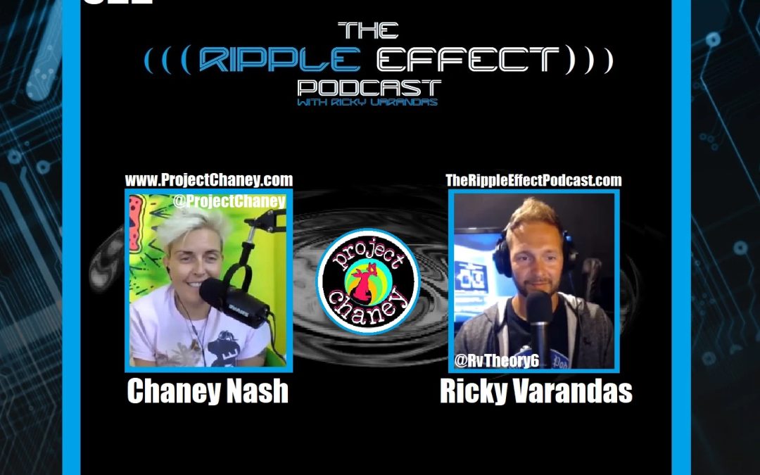 Exploring Health, History & Reality | Chaney Nash | Ripple Effect #522