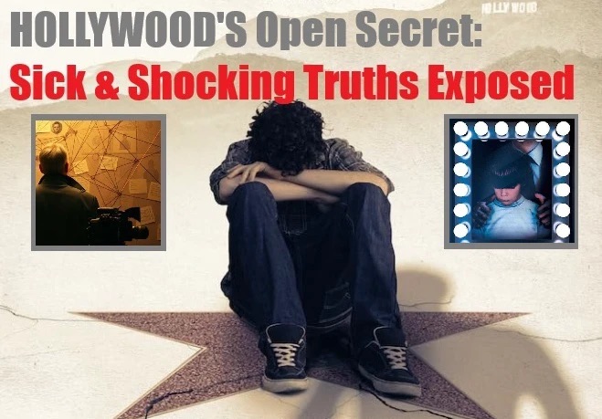 HOLLYWOOD’S Open Secret: Sick & Shocking Truths Exposed!
